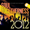2012 Soul Togetherness (CD 1)