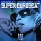 2005 Super Eurobeat Vol. 161