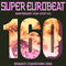 2005 Super Eurobeat Vol. 160 - Anniversary Non-Stop Mix by B4 Za Beat & Y&Co.