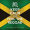 2013 Keep Calm And Feel The Reggae