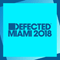 2018 Defected Miami 2018 (CD 1)