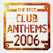 2006 The Best Club Anthems 2006 (CD 1)
