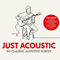 2018 Just Acoustic - 80 Classic Acoustic Songs (CD 1)