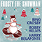 2012 Frosty the Snowman (feat. Bing Crosby, Bobby Helms, Harry Belafonte)