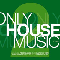 2008 Only House Music Volume 2 (CD 1)