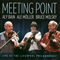 2012 Meeting Point: Live At The Liverpool Philharmonic