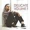 2007 Delicate Volume 1 (EP)