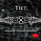 TILT (Gbr) - Million Dollar Wound