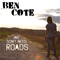 Ben Cote - We Don\'t Need Roads