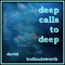 2012 Deep Calls To Deep