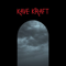 Kave Kraft - A Kave Is A Grave