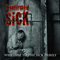 Confirmed Sick - Welcome To The Sick Family