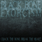 Black Bone Exorcism - Crack the Bone, Break the Heart