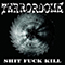 Terrordome - Shit Fuck Kill EP