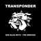 Transponder - Bad Blue Boys (Single)