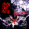 X-Ray Dog - Dog Eat Dog