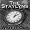 Staylyns - Wait It Out