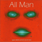 2011 Archive Volume Two - All Man