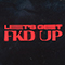 Alok - LET\'S GET FKD UP (feat.)