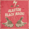 Alastor (SWE) - Black Magic