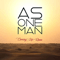 As One Man - Coming Up Roses