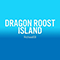 2016 Dragon Roost Island