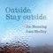 2014 Joan Shelley & Joe Manning - Outside, Stay Outside (Single)