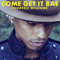 2014 Come Get It Bae (Single)