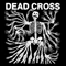 2017 Dead Cross