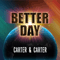 Carter & Carter - Better Day