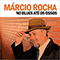 Rocha, Marcio - No Blues Ate Os Ossos