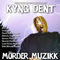 Dent - Morder Muzikk