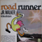 Junior Walker ~ Road Runner