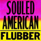 Souled American ~ Flubber