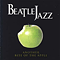 2001 BeatleJazz: Another Bite of the Apple