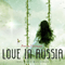 2015 Love In Russia (Remixes)