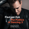 2015 The Politics Of Dancing 3: Remixes (feat. Jordan Suckley) (EP)