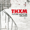 THXM - Future Might Be Delayed