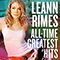 LeAnn Rimes ~ All-Time Greatest Hits