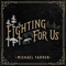 Farren, Michael - Fighting For Us