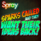 2012 Sparks Called And They Want Their Ideas Back (EP)