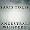 Sakis Tolis ~ Ancestral Whispers (Single)