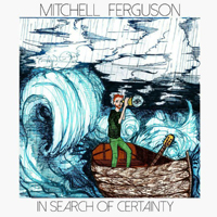 Ferguson, Mitchell - In Search Of Certainty