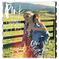 Pink - Cover Me In Sunshine (with Willow Sage Hart) (Single)