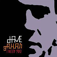 Dave Gahan - I Need You (US Maxi Single)