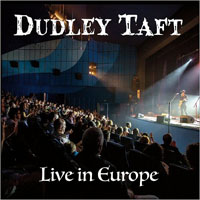 Dudley Taft - Live In Europe