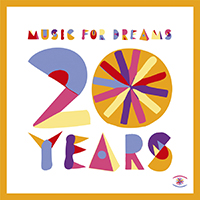 Various Artists [Chillout, Relax, Jazz] - Music for Dreams 20 Years: The Sunset Sessions Vol. 10 (Pt. 2) (compiled by Kenneth Bager)