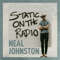 Johnston, Neal - Static On The Radio