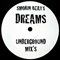 2001 Dreams (Underground Mixes) [12'' Single]