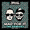 2018 Mad For It (Remixes with CASSO) (Single)